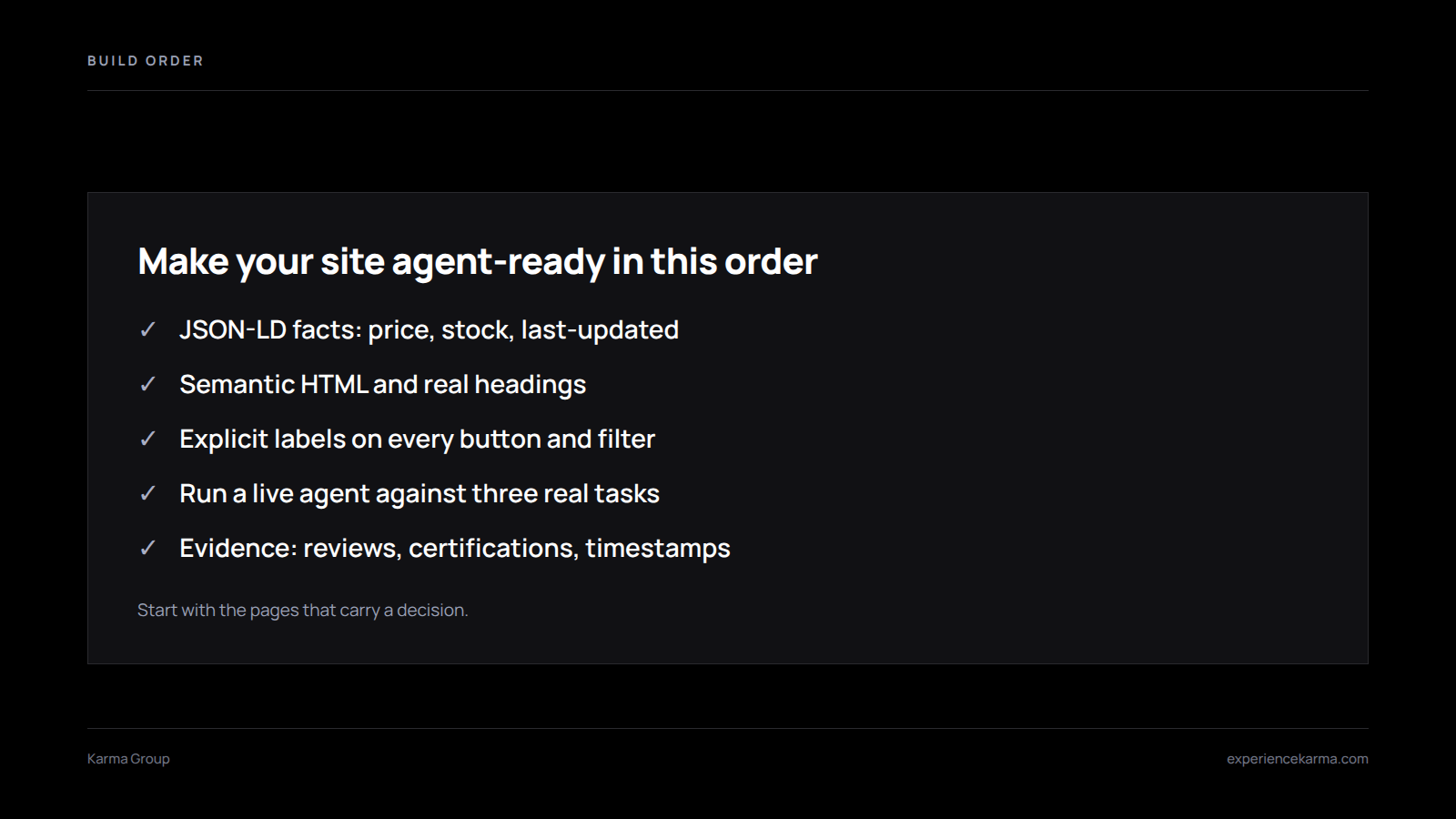 Checklist for an agent-ready website: JSON-LD facts, semantic HTML, labeled controls, agent testing and evidence signals